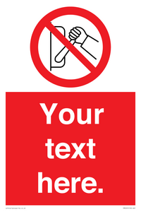 Custom Do Not Operate Sign